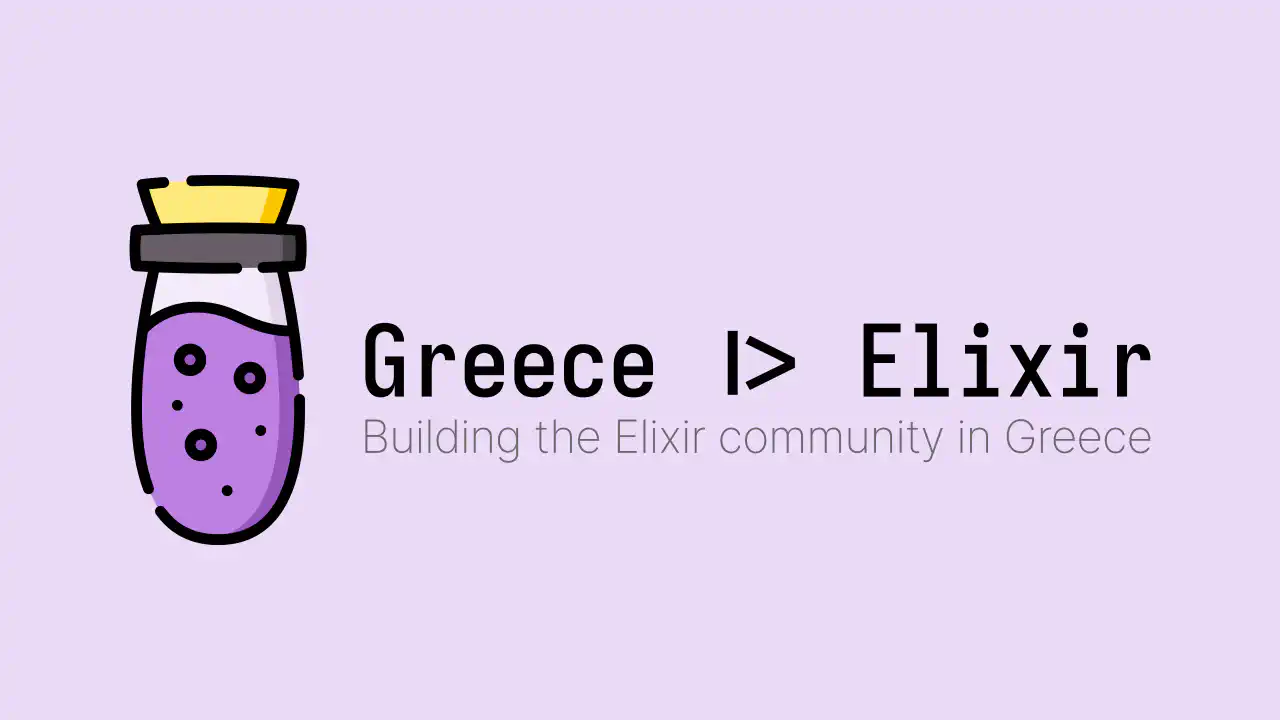 Upcoming presentation at Elixir.Greece.Athens.meetup/1
