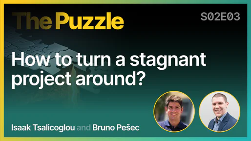 The Puzzle S02E03 - How to turn a stagnant project around?
