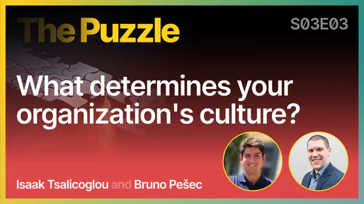 What determines your organization's culture? - The Puzzle S03E03 [024]