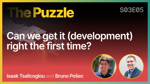 Can we get it (development) "right the first time"? - The Puzzle S03E05 [026]